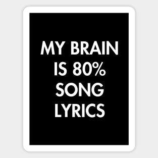 My Brain is 80% Song Lyrics Magnet